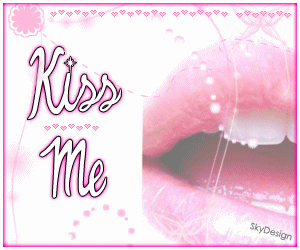 kiss me